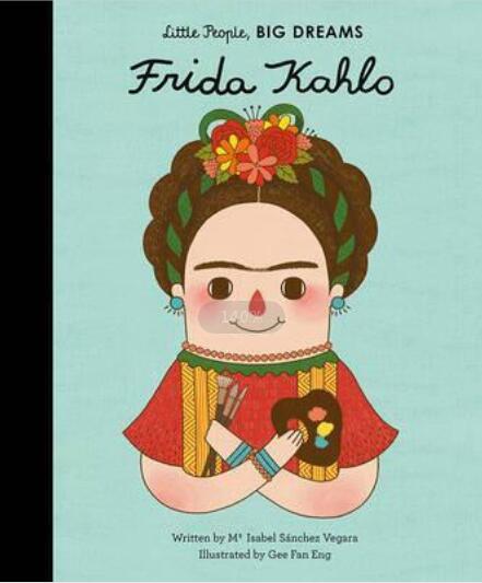 小女孩,大梦想：弗里达·卡罗英文原版 Lpbd: Frida Kahlo精装绘本名人传记 Little People, Big Dreams青少励志读中图-封面