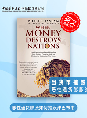 少量现货 预售 When Money Destroys Nations 当货币摧毁国家 恶性通货膨胀如何摧毁津巴布韦  预售 [9780620590037]