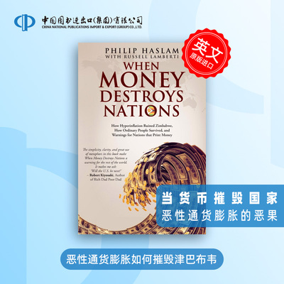 少量现货 预售 When Money Destroys Nations 当货币摧毁国家 恶性通货膨胀如何摧毁津巴布韦  预售 [9780620590037]