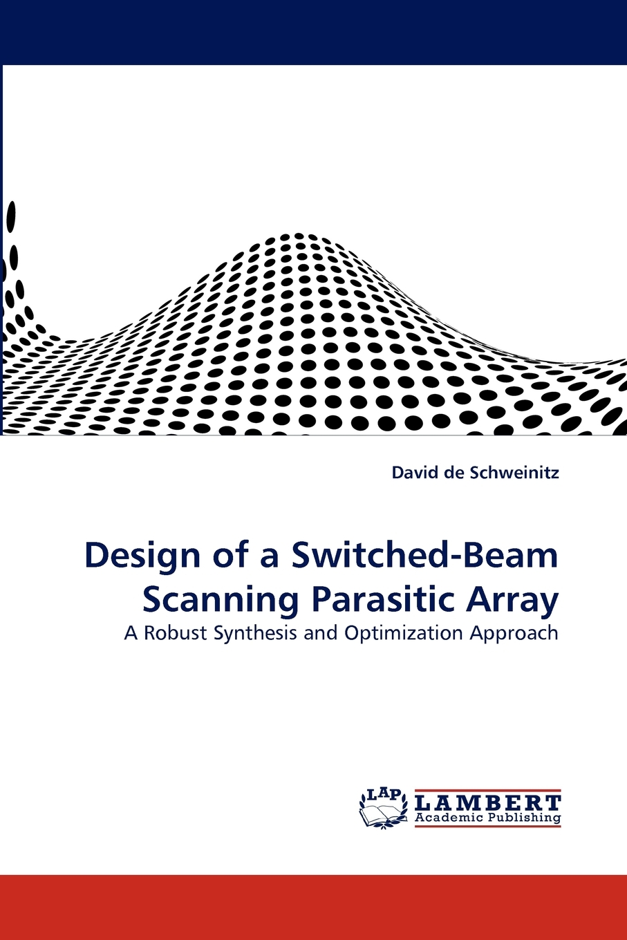 预售 按需印刷 Design of a Switched-Beam Scanning Parasitic Array 书籍/杂志/报纸 原版其它 原图主图