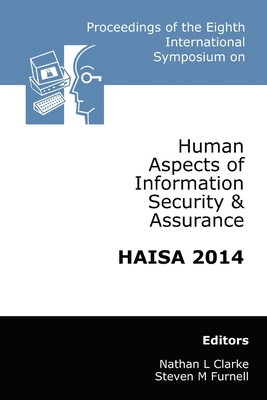 【预售 按需印刷】Proceedings of the Eighth International Symposium on Human Aspects of Information Security & Assuran