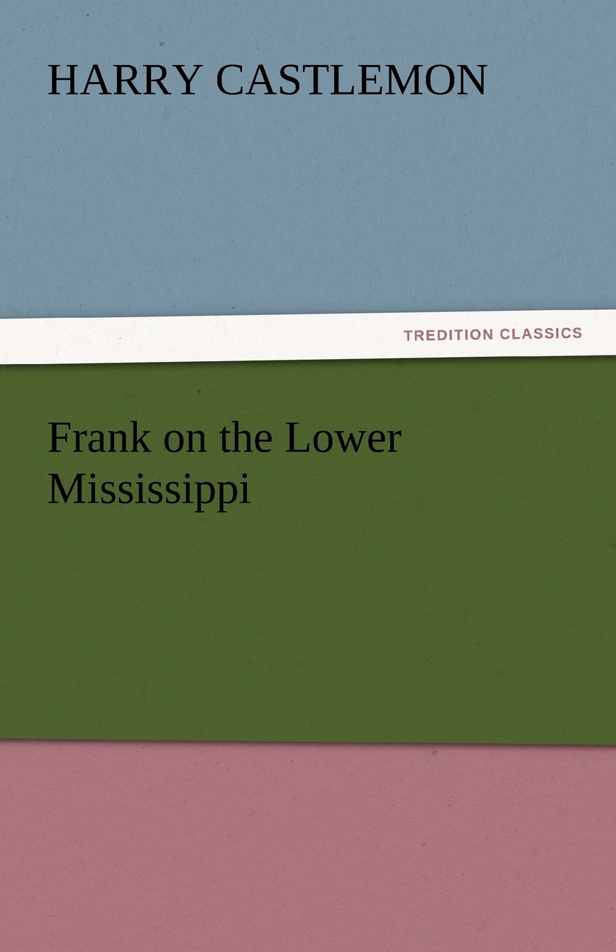 【预售按需印刷】Frank on the Lower Mississippi-封面