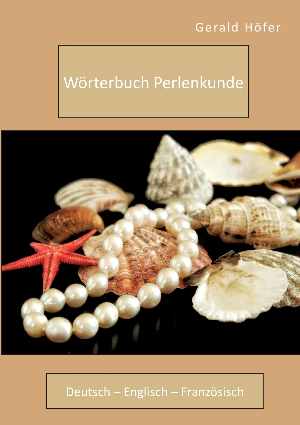 预售按需印刷W?rterbuch Perlenkunde. Deutsch- Englisch- Franz?sisch德语ger