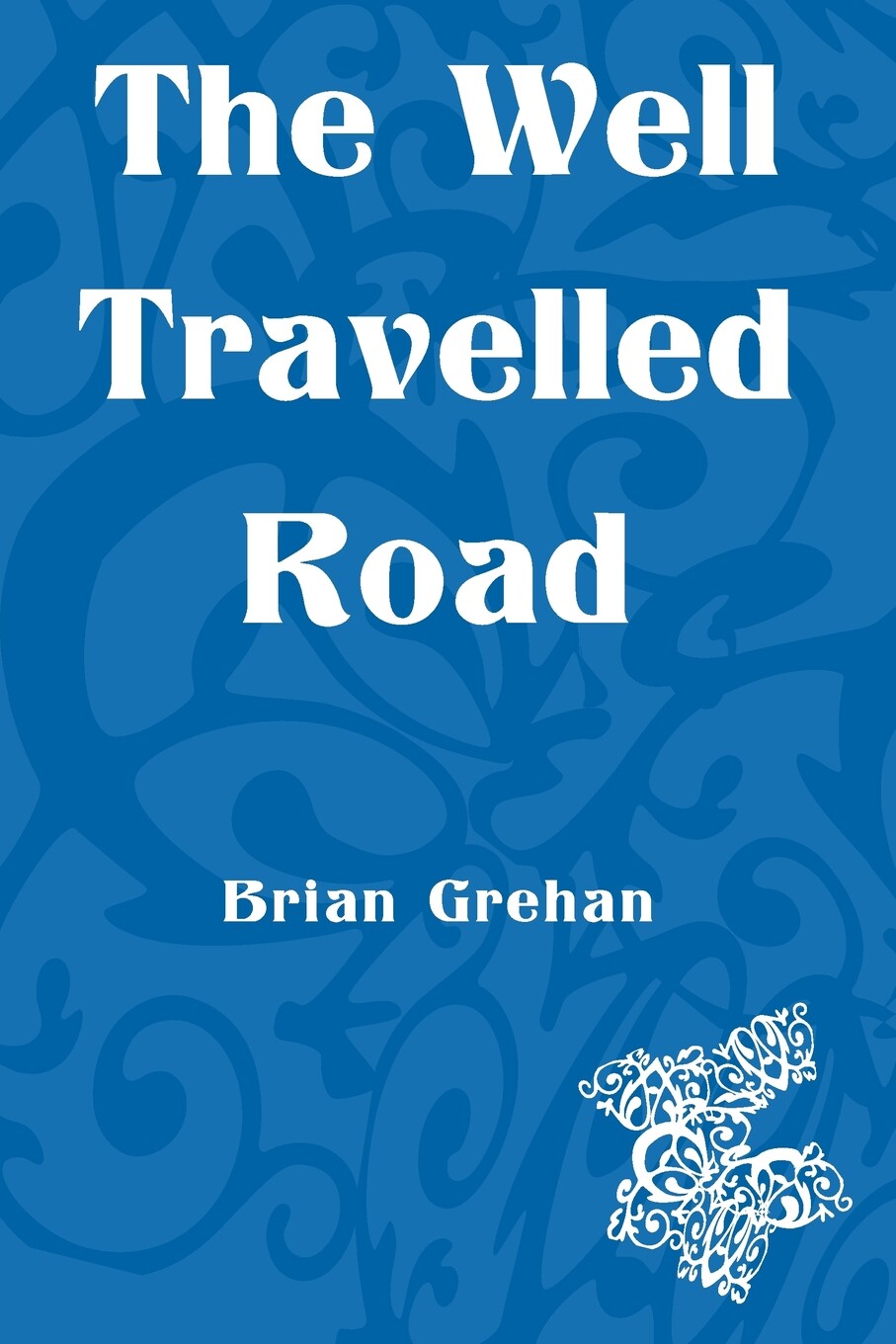 【预售 按需印刷】the well travelled road