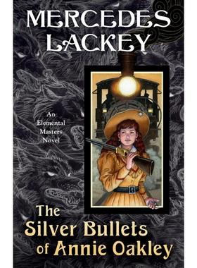 预售 The Silver Bullets of Annie Oakley