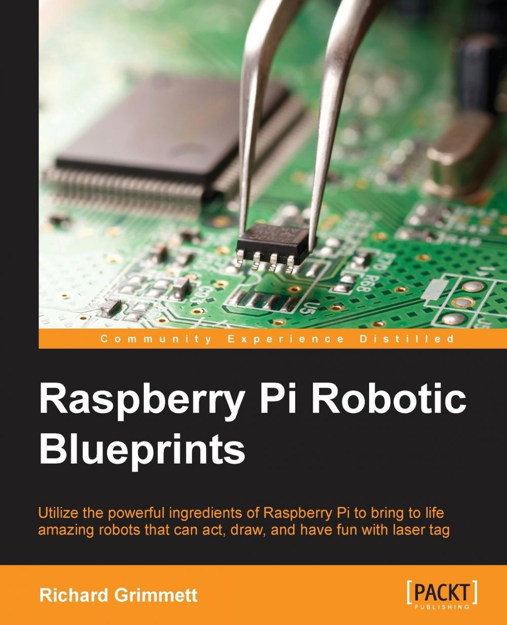 【预售 按需印刷】Raspberry Pi Robotic Blueprints 书籍/杂志/报纸 科普读物/自然科学/技术类原版书 原图主图