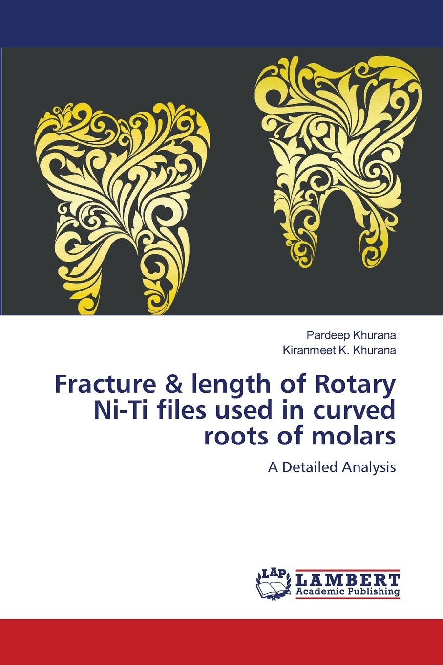 【预售按需印刷】fracture & length of rotary ni-ti files used in