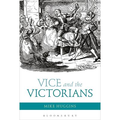 预售 Vice and the Victorians英文原版 Bloomsbury