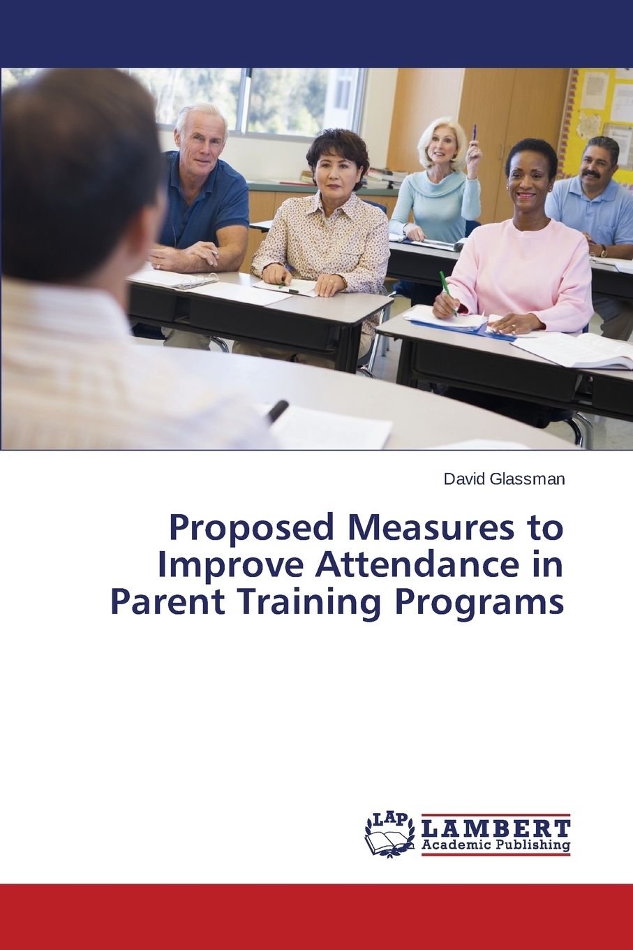 预售按需印刷Proposed Measures to Improve Attendance in Parent Training Programs