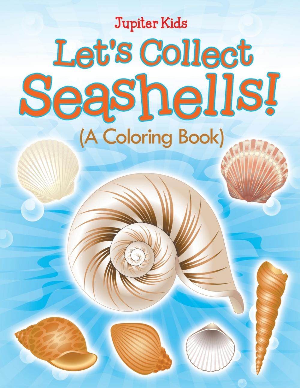 【预售 按需印刷】let s collect seashells! (a coloring book)