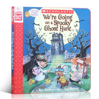 进口英文原版 We're Going on a Spooky Ghost Hunt 我们正在进行幽灵般的狩猎 A StoryPlay Book精装 学乐儿童情感启蒙亲子绘本