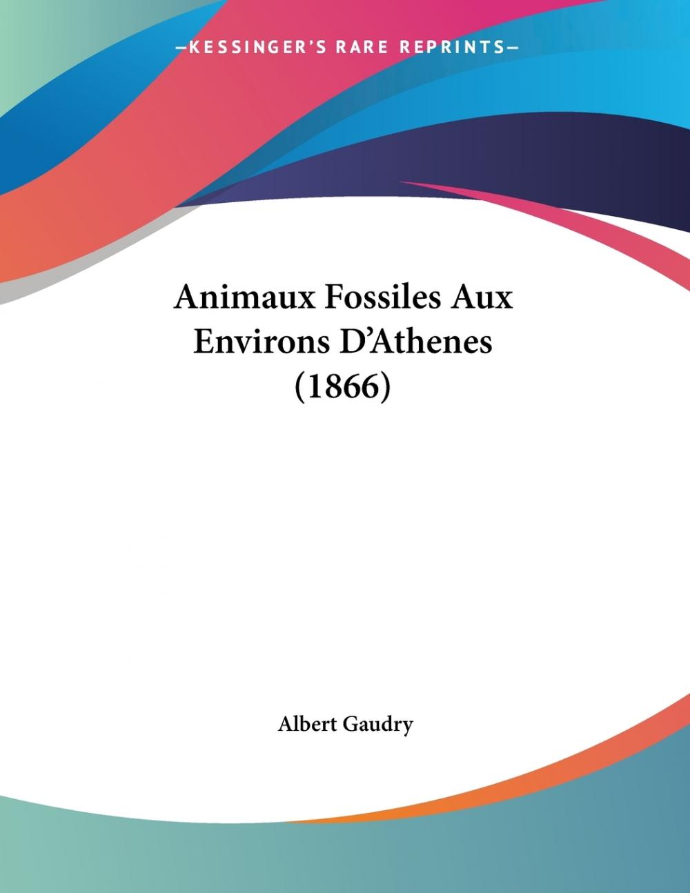 预售按需印刷 Animaux Fossiles Aux Environs D Athenes(1866)