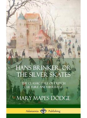预售 按需印刷 Hans Brinker  or The Silver Skates