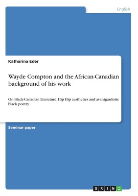 【预售 按需印刷】Wayde Compton  and the African-Canadian background of his work