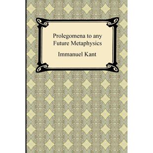 【预售 按需印刷】Kant s Prolegomena to any Future Metaphysics