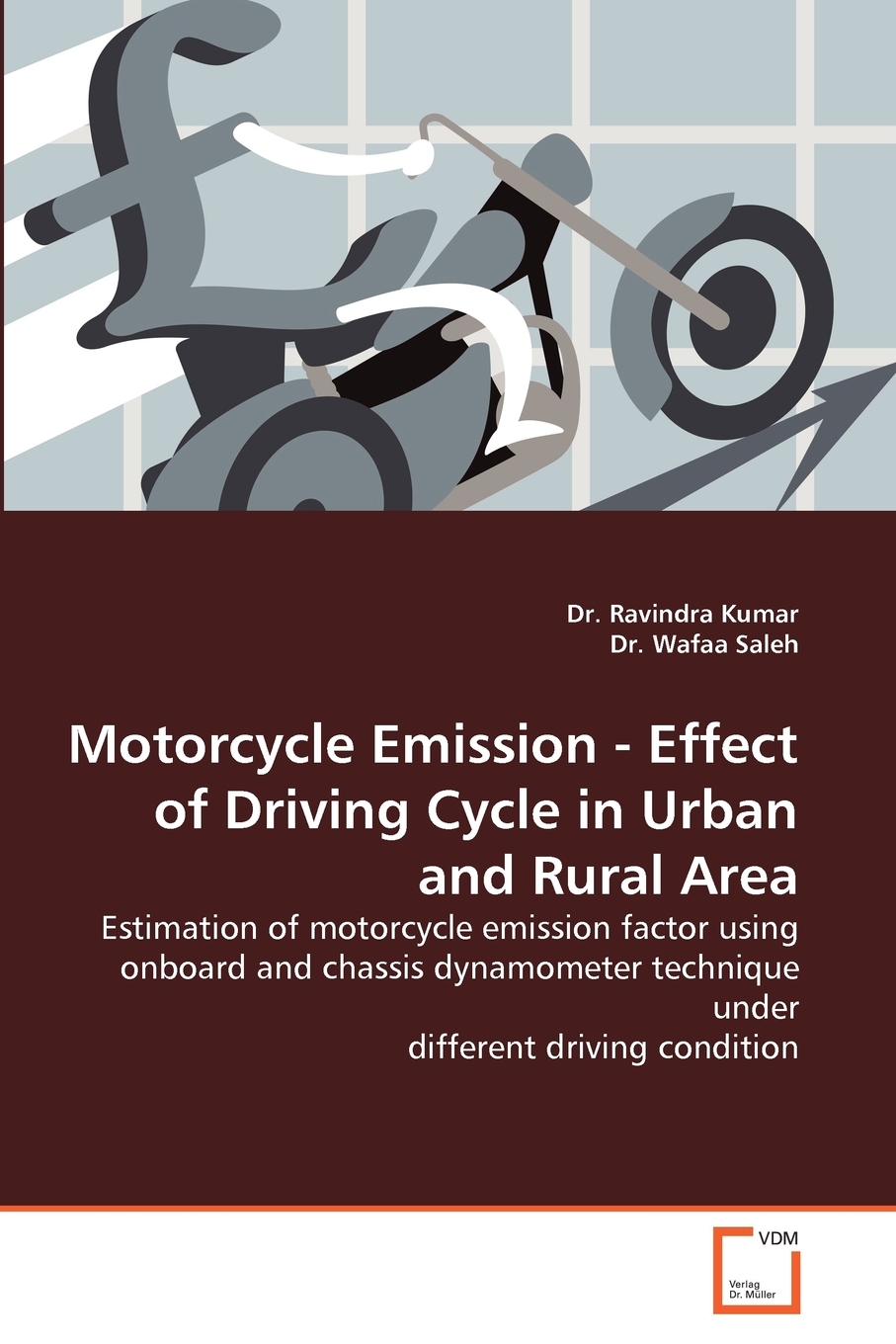 【预售按需印刷】Motorcycle Emission- Effect of Driving Cycle in Urban and Rural Area