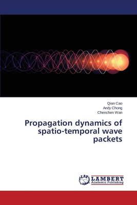 【预售 按需印刷】Propagation dynamics of spatio-temporal wave packets