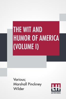 预售 按需印刷 The Wit And Humor Of America (Volume I)