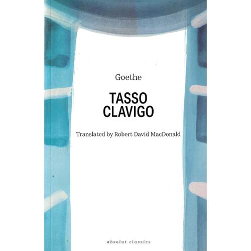 预售 Tasso/Clavigo英文原版 Bloomsbury