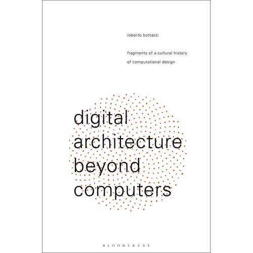 预售 Digital Architecture Beyond Computers英文原版 Bloomsbury