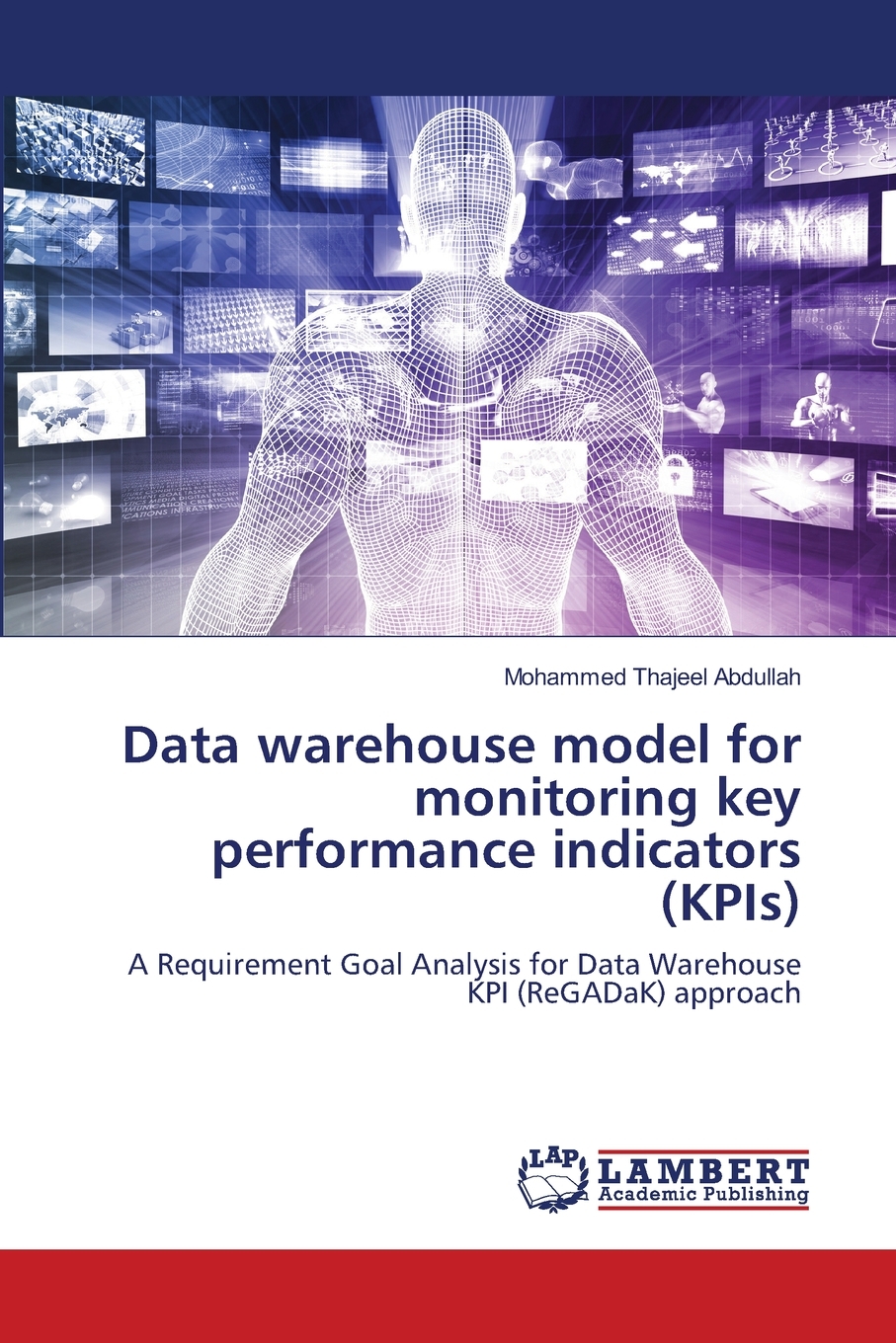 【预售按需印刷】Data warehouse model for monitoring key performance indicators(KPIs)