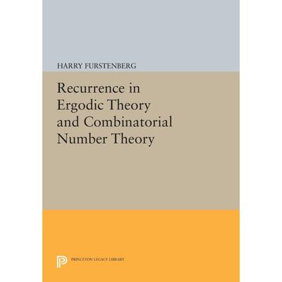 预售 Recurrence in Ergodic Theory and Combinatorial Number Theory复现理论和组合数理论的重现