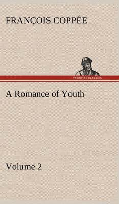 预售 按需印刷 A Romance of Youth - Volume 2