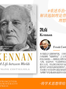 少量现货 Kennan A Life between Worlds 乔治凯南传记 两个世界的人生 英文原版 普林斯顿大学出版社