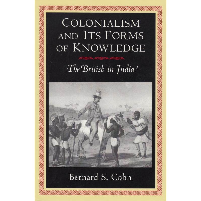 预售 Colonialism and Its Forms of Knowledge殖民主义及其知识形式