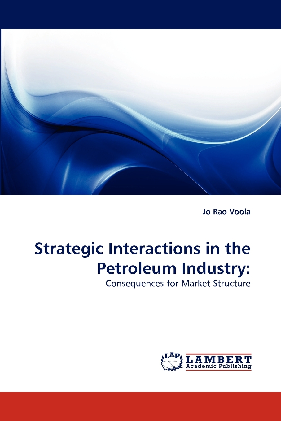 【预售按需印刷】Strategic Interactions in the Petroleum Industry