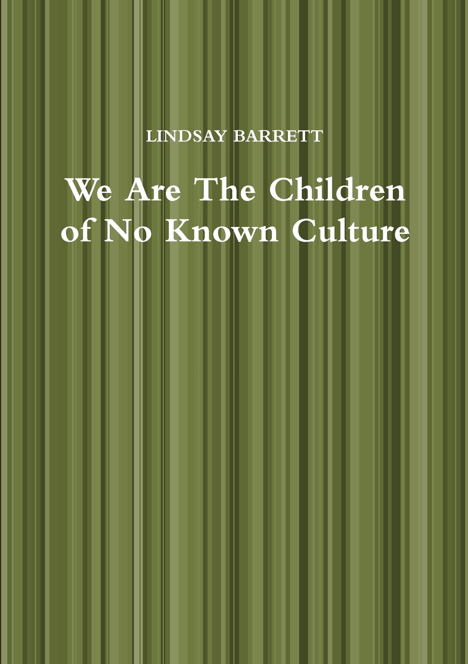 【预售 按需印刷】we are the children of no known culture