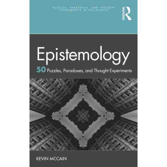 预售 按需印刷Epistemology: 50 Puzzles  Paradoxes  and Thought Experiments