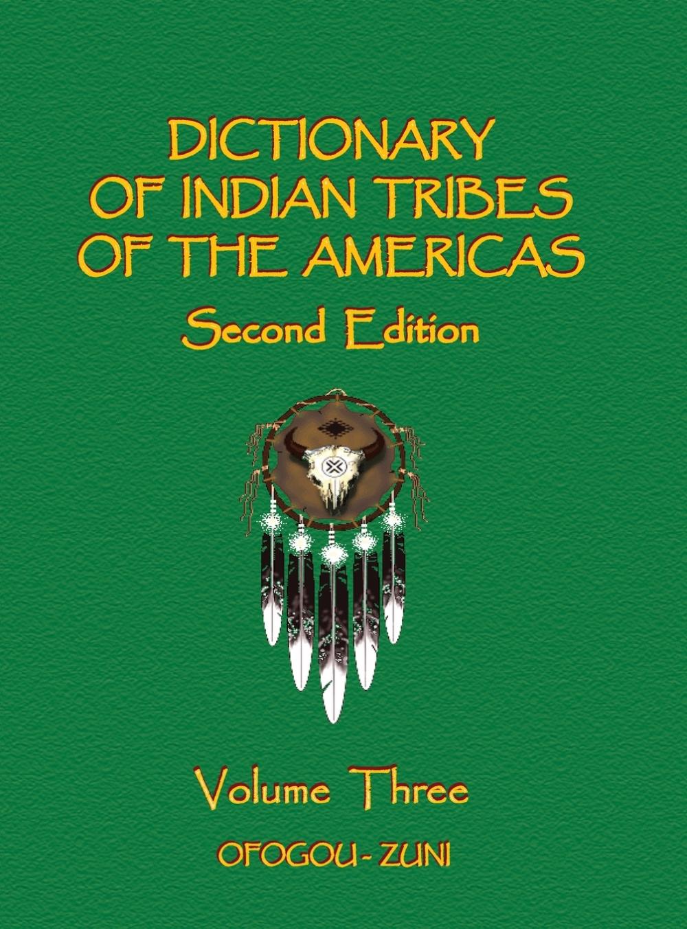 预售 按需印刷dictionary of indian tribes of the americas (volume