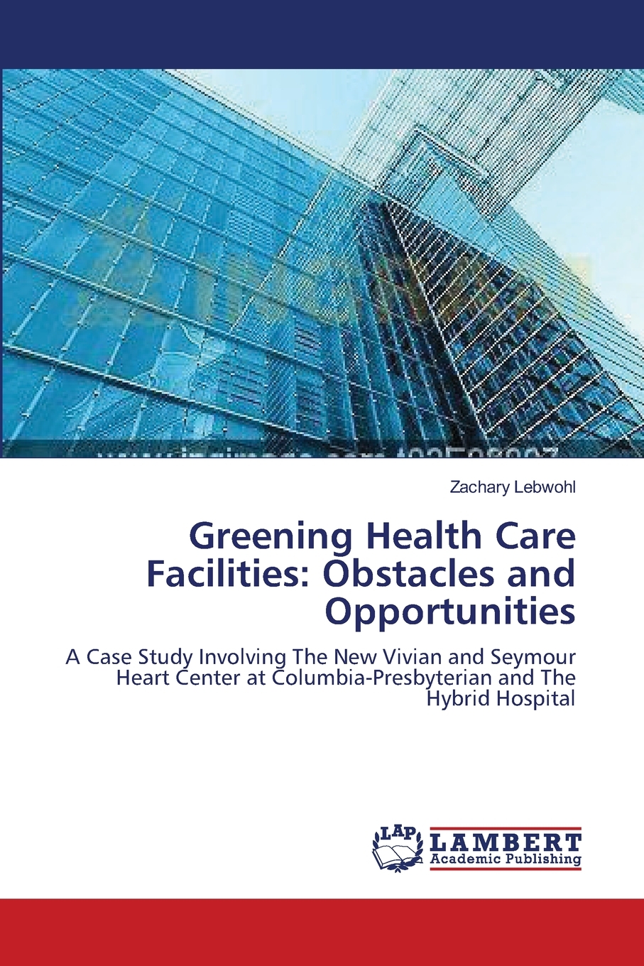 【预售按需印刷】Greening Health Care Facilities