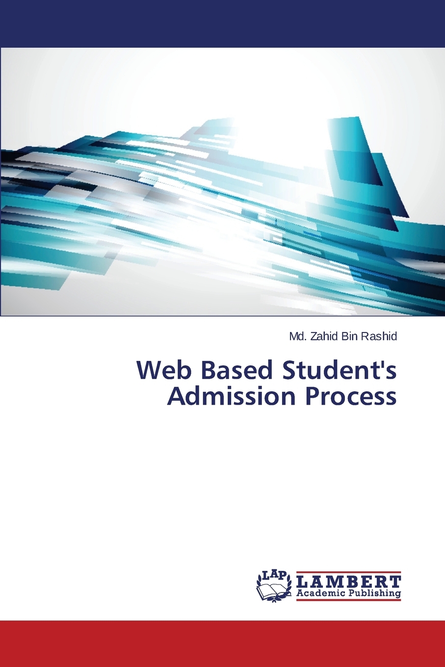 【预售 按需印刷】Web Based Student s Admission Process 书籍/杂志/报纸 科普读物/自然科学/技术类原版书 原图主图