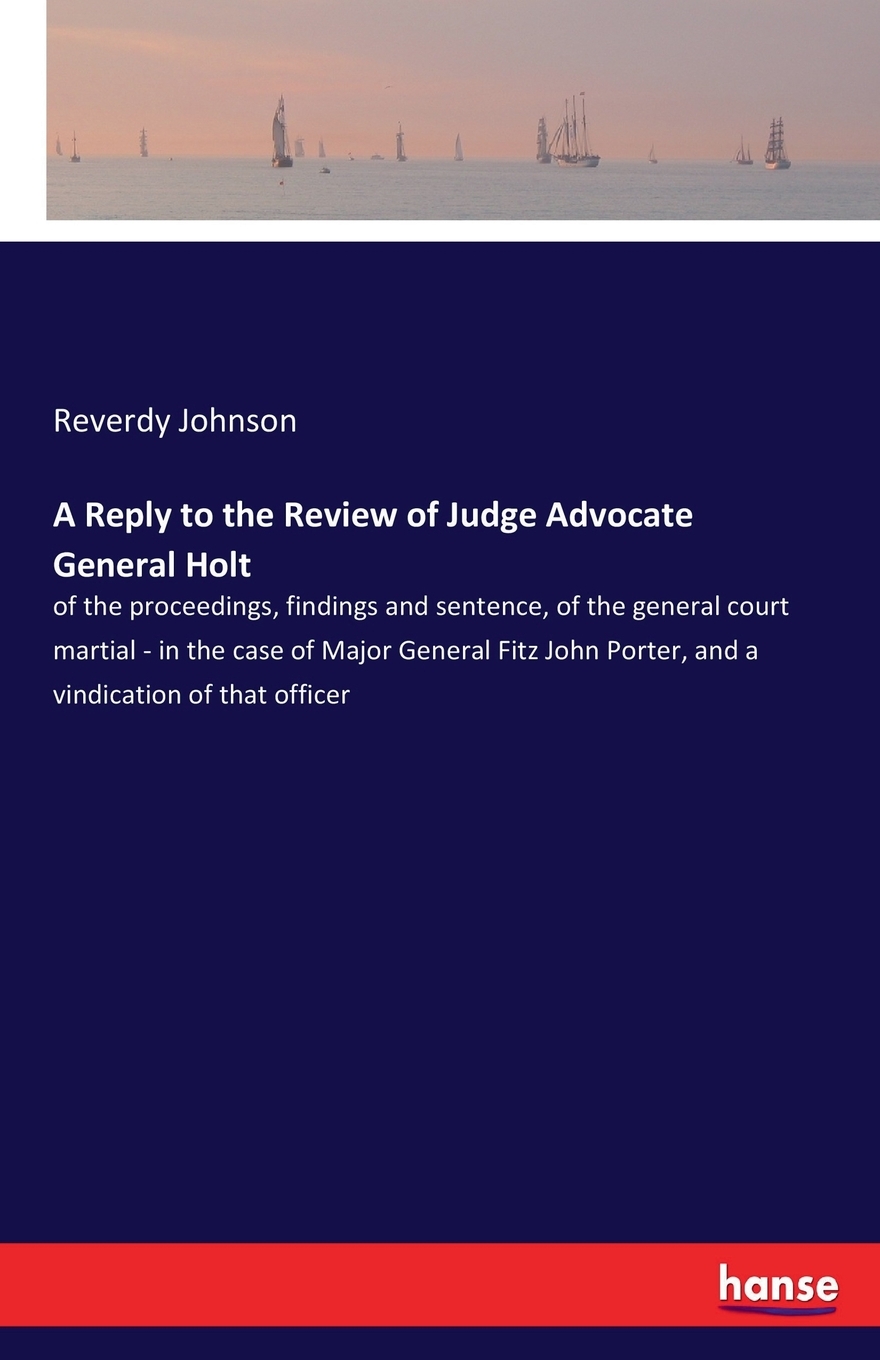 预售按需印刷A Reply to the Review of Judge Advocate General Holt