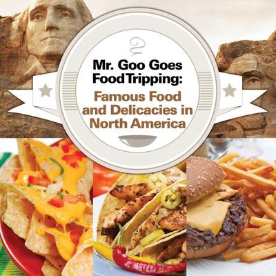 【预售 按需印刷】Mr. Goo Goes Food Tripping