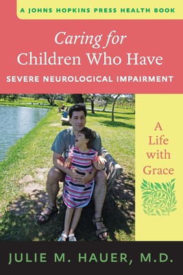 预售 按需印刷  Caring for Children Who Have Severe Neurological Impairment