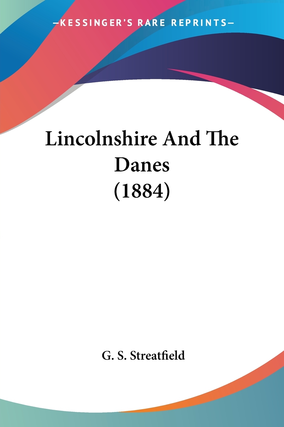 预售按需印刷 Lincolnshire And The Danes(1884)