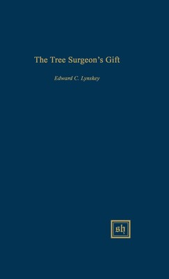 【预售 按需印刷】THE TREE SURGEON S GIFT