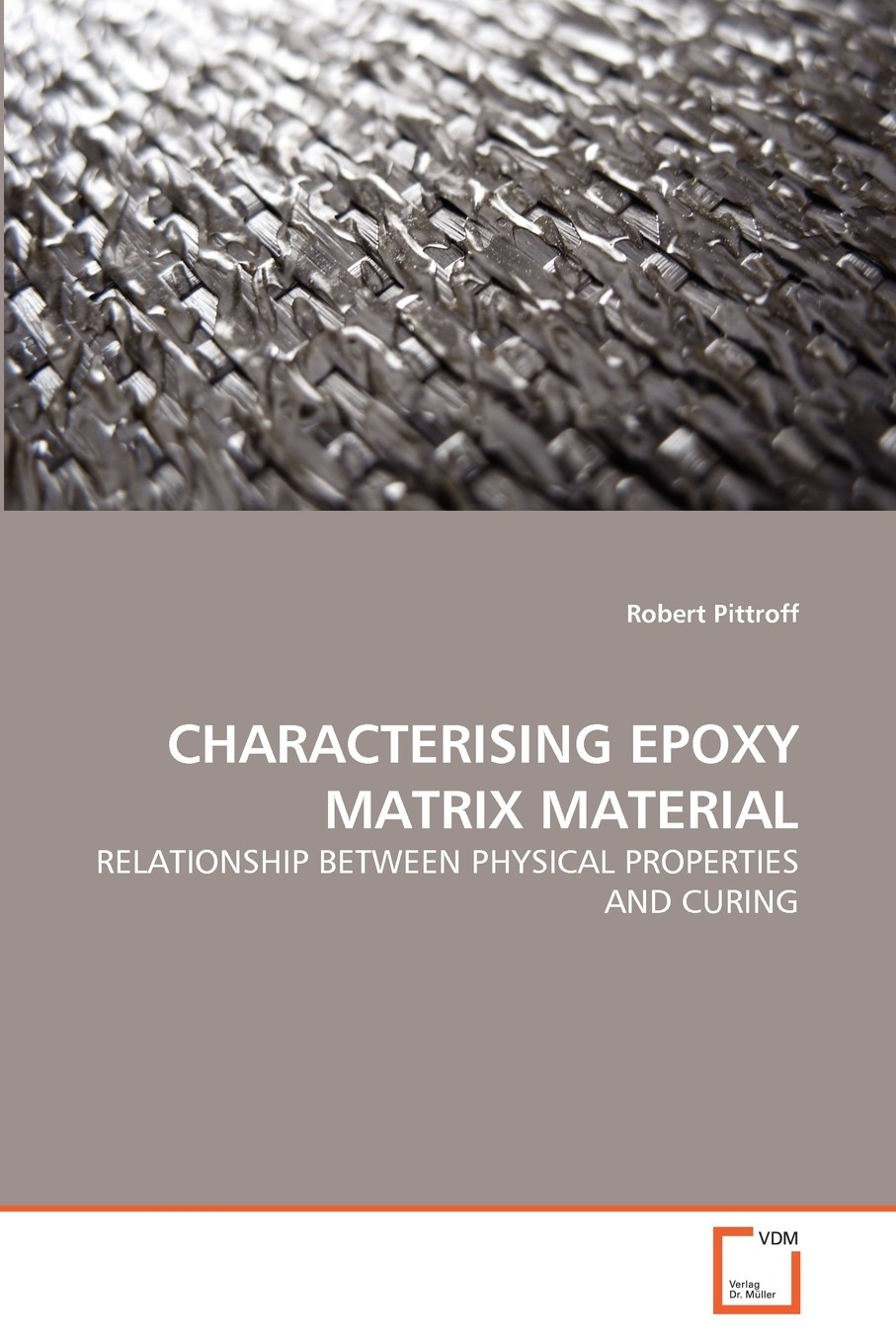 【预售 按需印刷】characterising epoxy matrix material