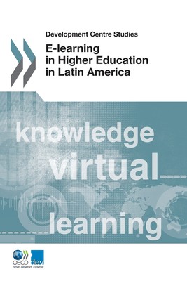 【预售 按需印刷】Development Centre Studies E-Learning in Higher Education in Latin America