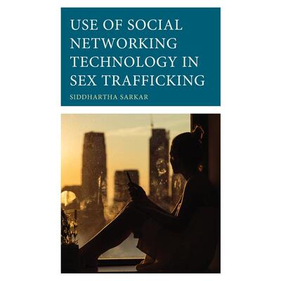 预售 Use of Social Networking Technology in Sex Trafficking英文原版 Bloomsbury