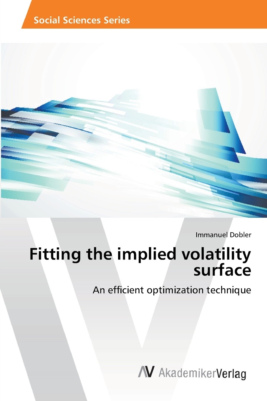 【预售 按需印刷】fitting the implied volatility surface