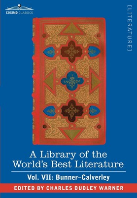 【预售 按需印刷】A Library of the World s Best Literature - Ancient and Modern - Vol. VII (Forty-Five Volumes); Bunne