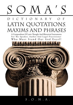 【预售 按需印刷】Soma s Dictionary of Latin Quotations  Maxims and Phrases