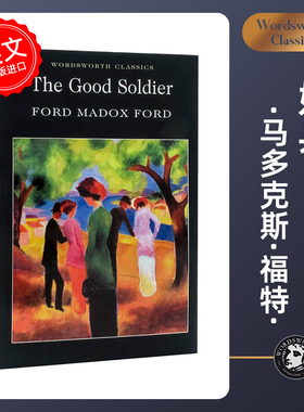 The Good Soldier 好兵 英语小说读物 环保纸口袋书【Wordsworth Classics系列】中图原版进口