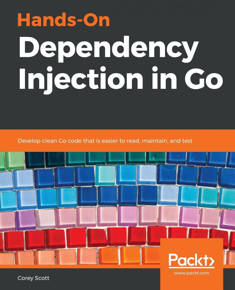 【预售 按需印刷】Hands-On Dependency Injection in Go 书籍/杂志/报纸 科普读物/自然科学/技术类原版书 原图主图