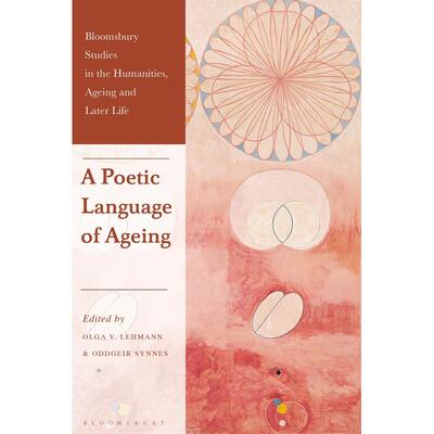 预售 A Poetic Language of Ageing英文原版 Bloomsbury