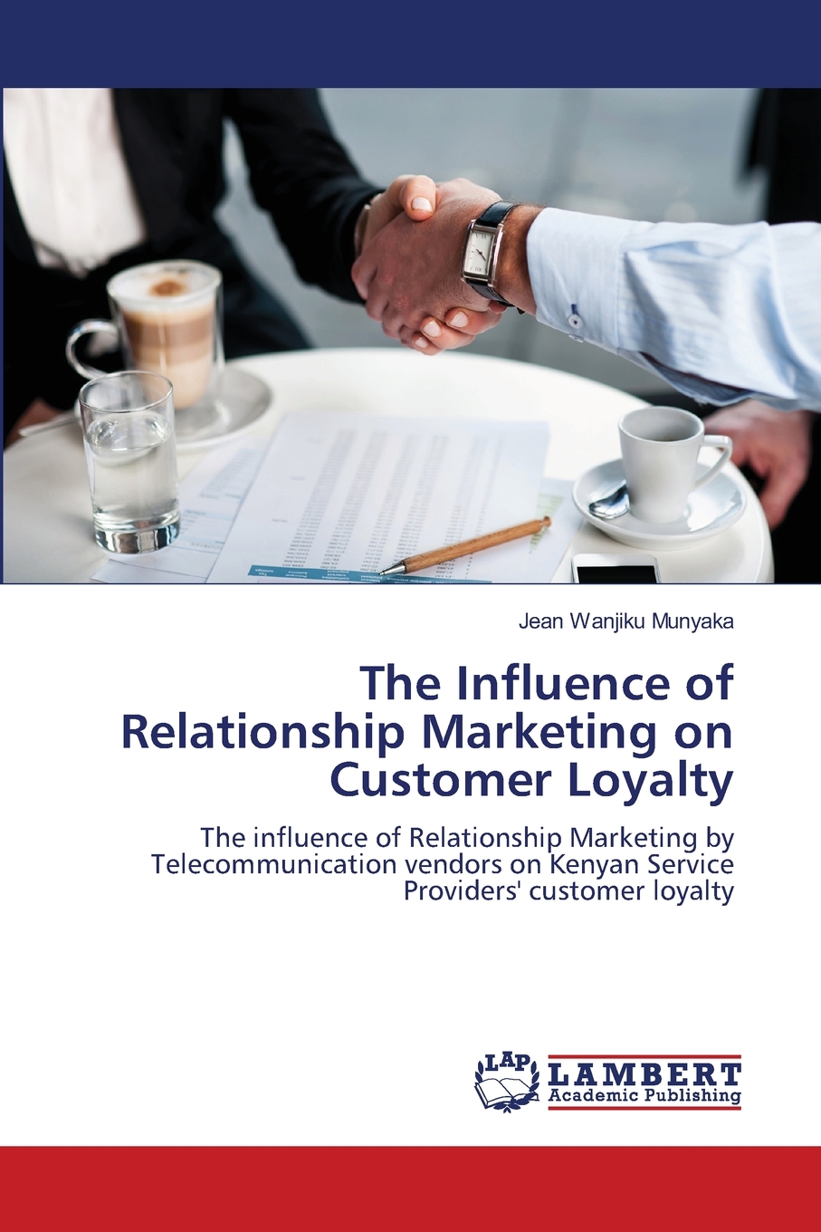 【预售 按需印刷】The Influence of Relationship Marketing on Customer Loyalty 书籍/杂志/报纸 经济管理类原版书 原图主图